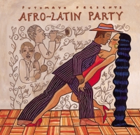 Putumayo presents: Afro-Latin Party