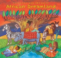 Putumayo kids presents: African Dreamland 