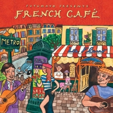 Putumayo presents: French Café