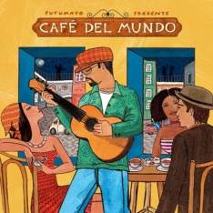 Putumayo presents: Café Del Mundo