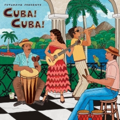 Putumayo presents: Cuba! Cuba!