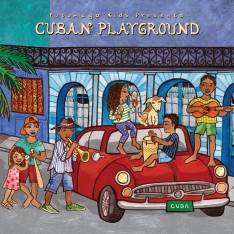 Putumayo kids presents: Cuban Playgrond