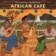 Putumayo presents: African Café