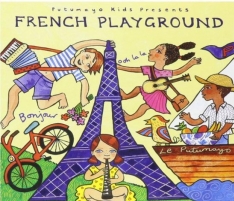Putumayo kids presents: French Playground