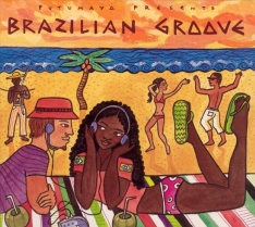 Putumayo presents: Brazilian Groove